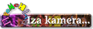 Iza kamera...